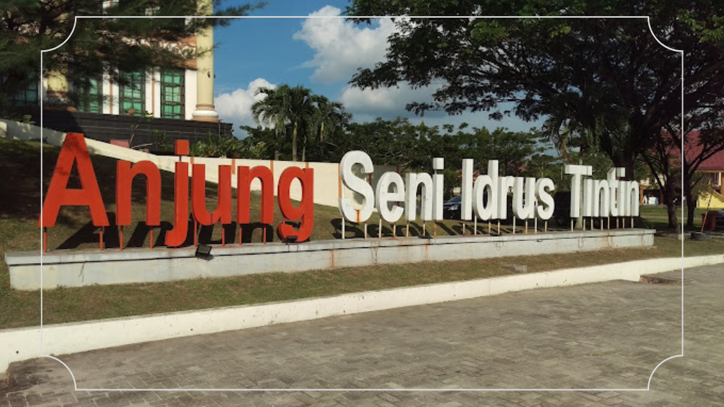 Anjungan Seni Idrus Tintin